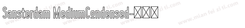 Sansterdam MediumCondensed字体转换